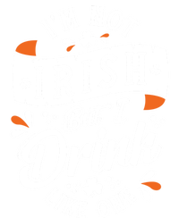 I'm Not Irish But I Drink Like One St. Patrick’s Day T-Shirt