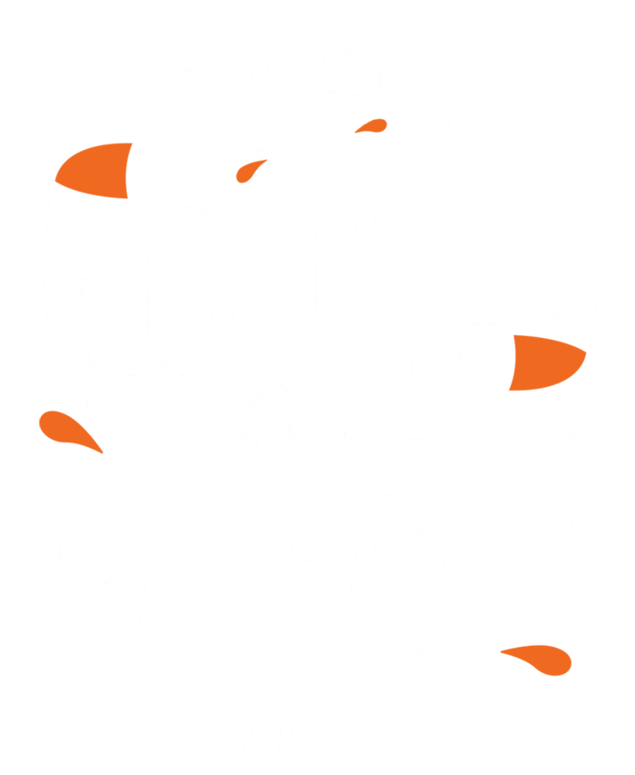 I'm Not Irish But I Drink Like One St. Patrick’s Day T-Shirt