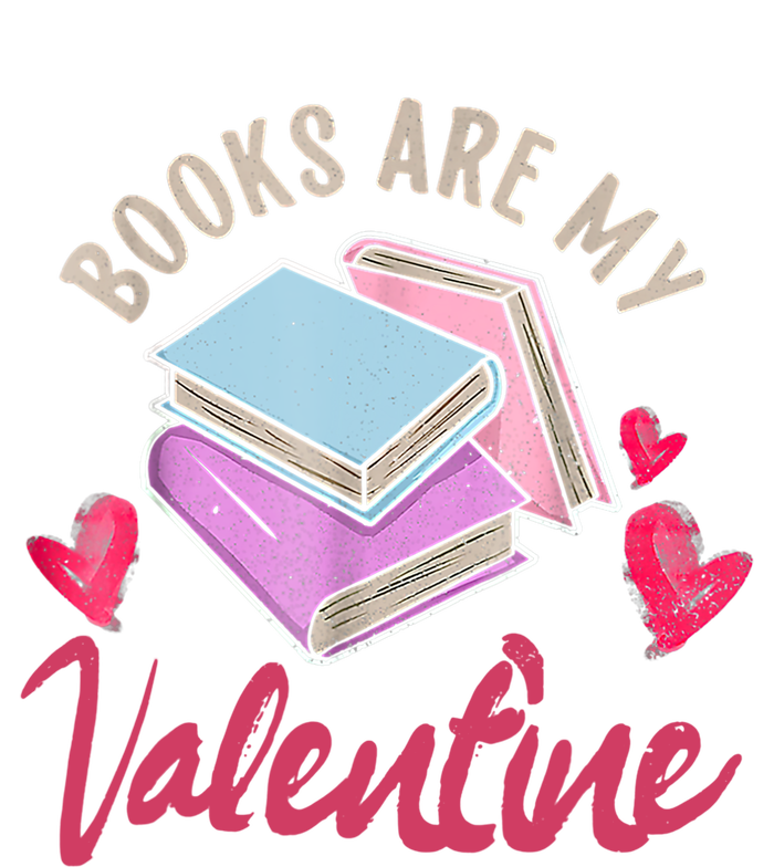 Books Are My Valentine Librarian Book Valentines Day Gift T-Shirt