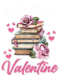 Books Are My Valentine Valentines Day Librarian Book Funny Cool Gift T-Shirt