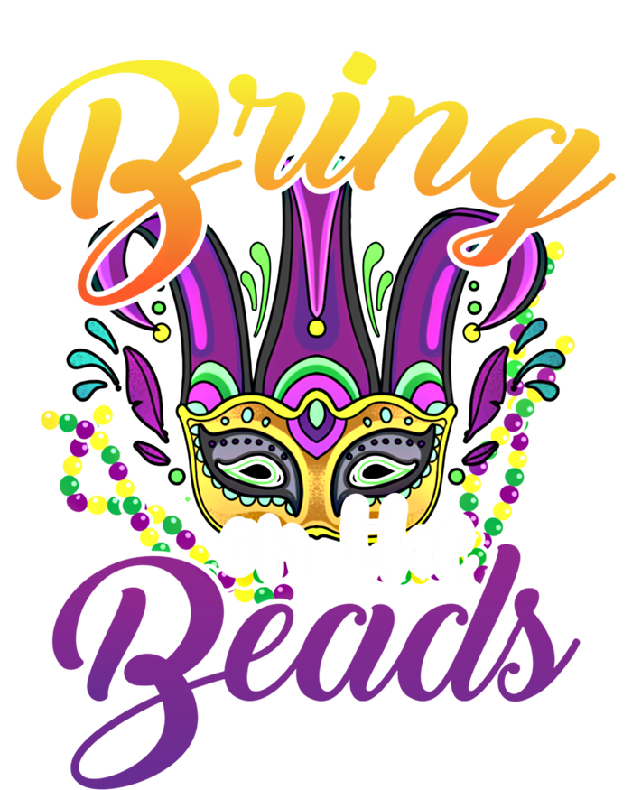 Bring On The Beads Mardi Gras Festival Masquerade Carnival Funny Gift Long Sleeve Shirt