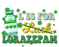 L Is For Luck Lorazepam Funny Nurse Happy St Patricks Day T-Shirt