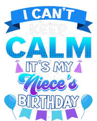 I Cant Keep Calm Its My Niece Birthday Bday Toddler Hoodie