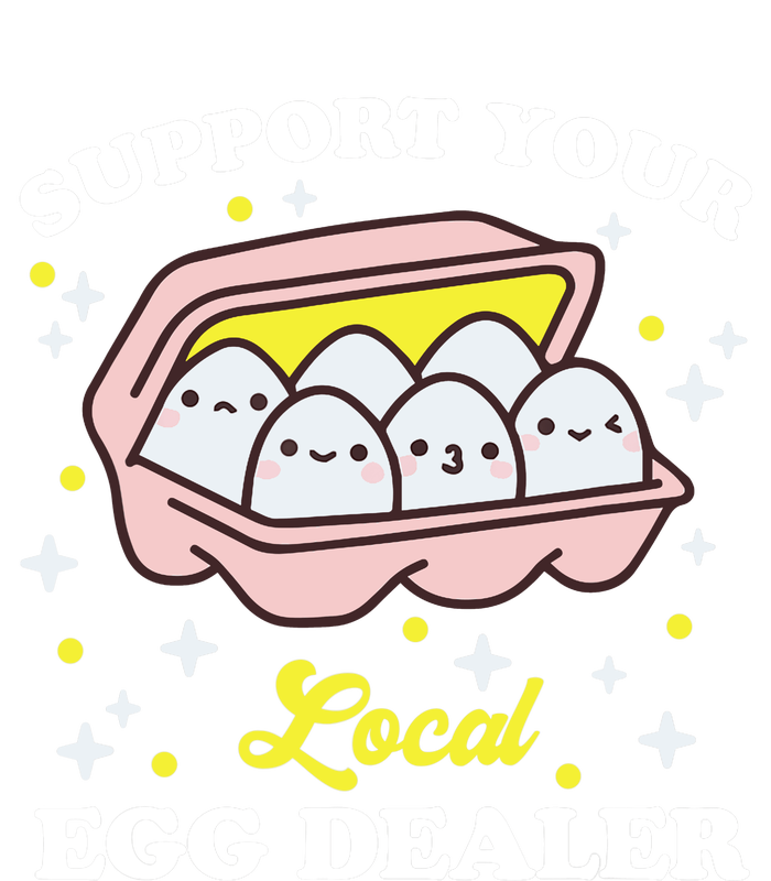 Support Your Local Egg Dealer, Farm Fresh eggs Funny farm Hoodie