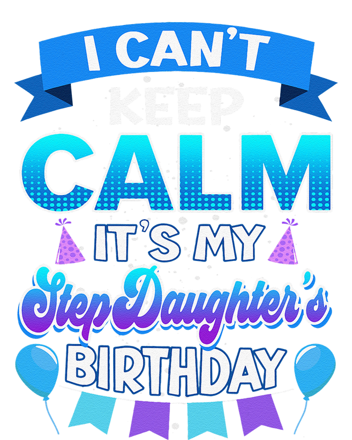 I Cant Keep Calm Its My Stepdaughter Birthday Bday Pajama Set