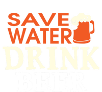 Funny Ing Lover Tees Gift Save Water Beer Gift T-Shirt