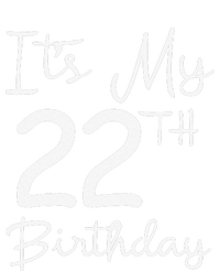 Its My 22nd Birthday 22 Years Old Bday Gift 22nd Birthday Pajama Set