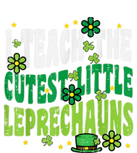 St Patrick Day Teach Little Leprechauns Saint Paddys Teacher T-Shirt