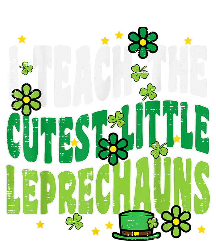 St Patrick Day Teach Little Leprechauns Saint Paddys Teacher T-Shirt