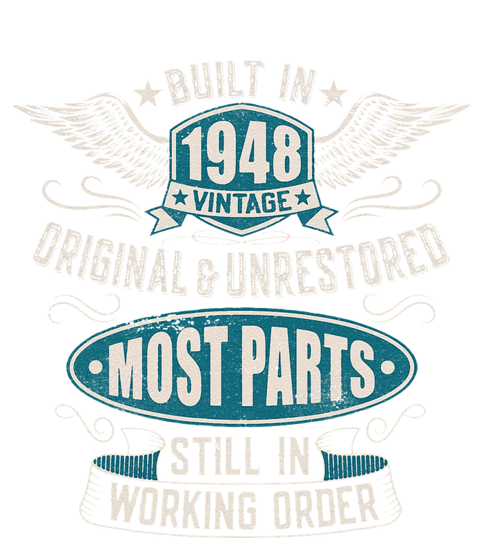 Vintage Birthday Born In 1948 Built In The 40s Women's T-Shirt