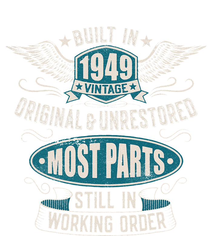 Vintage Birthday Born In 1949 Built In The 40s T-Shirt