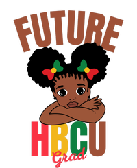 Future HBCU Grad Graduation Historically Black College Girl Garment-Dyed Sweatshirt