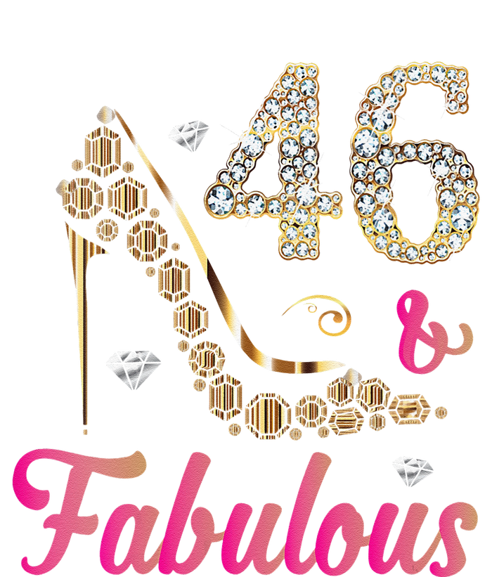 Womens 46 And Fabulous Funny 46th Birthday Cute Gift Beautiful Fun T-Shirt