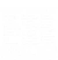 Health Rn Medicine What Exactly Didnt You Understand Gift T-Shirt