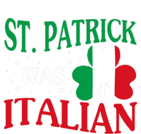 St. Patrick Was Italian Funny St patrick's day Shamrock Flag Magnet