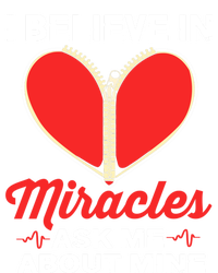 I Believe In Miracles Ask Me About Mine Open Heart Surgery Great Gift Coaster