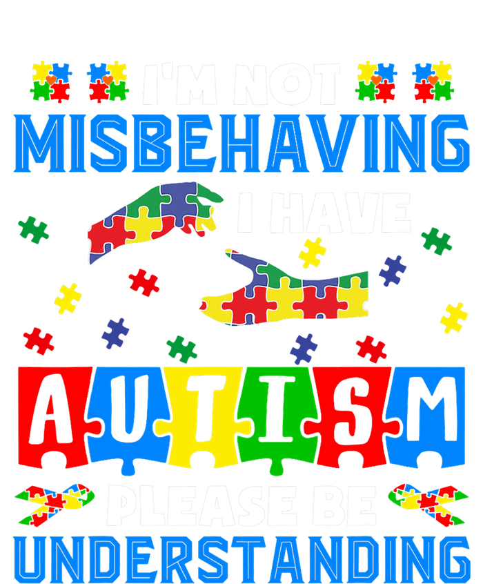 I'm Not Misbehaving I Have Autism Awareness Autistic T-Shirt