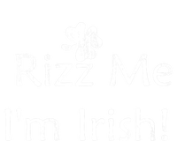 Rizz Me I'm Irish St Patrick's Day T-Shirt