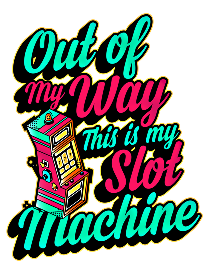 Out Of My Way This Is My Slot Machine Funny Lucky Love Vegas Gift Kids Tie-Dye T-Shirt