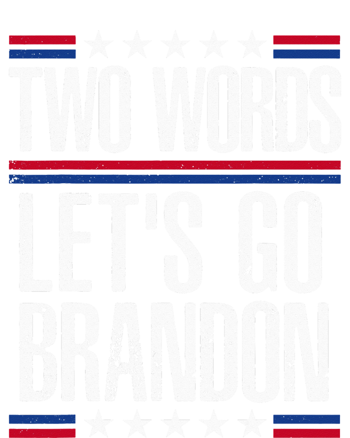 Two Words Let's Go Brandon Funny Political Meme  Daily Commute Backpack