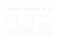 Real Quote I Didn't Choose To Be Black I Just Got Lucky Gift Women's Racerback Tank