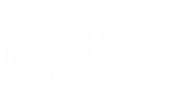 Save The Earth It's He Only Planet With Ryan Reynolds Daily Commute Backpack