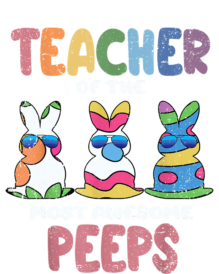 Teacher Of The Most Awesome Easter Bunny Spring T-Shirt