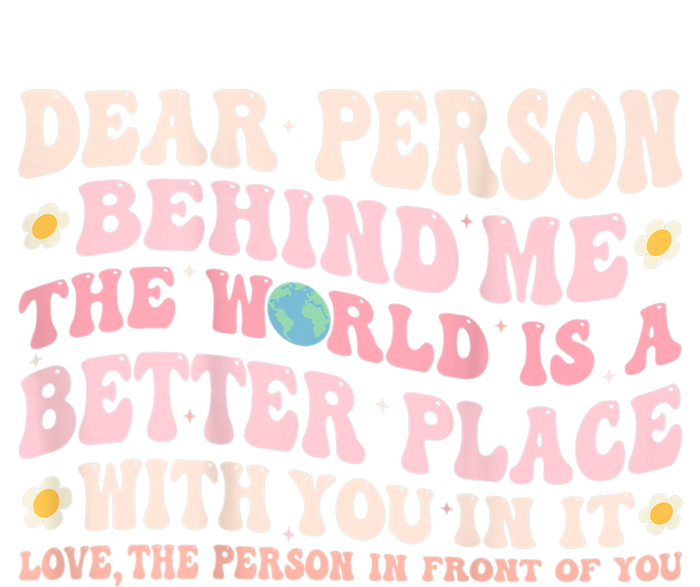 Dear Person Behind Me The World Is A Better Place With You Pom Pom 12in Knit Beanie