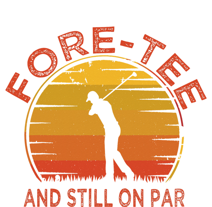 ForeTee And Still On Par Funny 40th Birthday Golfer Toddler T-Shirt