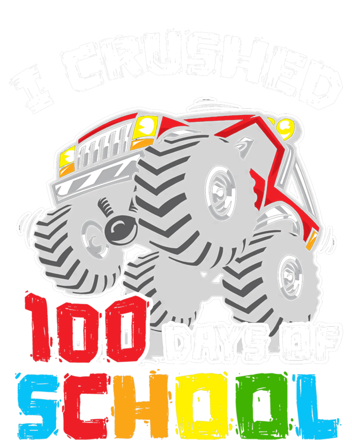 I Crushed 100 Days Of School 100th Day Of Monster Truck Cute Gift T-Shirt