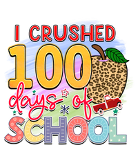 I Crushed 100 Days Of School Funny Apple Gift T-Shirt