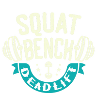 Squat Benchpress Deadlift Powerlifter Gift T-Shirt