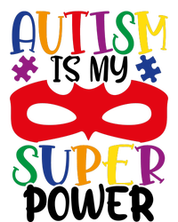 Autism Is My Superpower T-Shirt