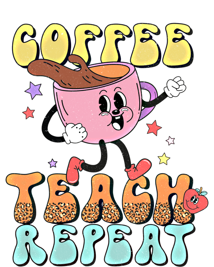 Teachers Happy Last Day Of School Coffee Teach Repeat Gift T-Shirt