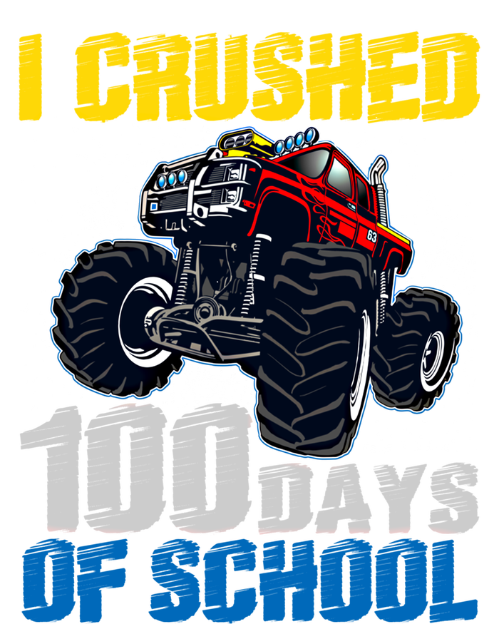 Truck Funny I Crushed 100 Days Of School Funny Gift Sweatshirt