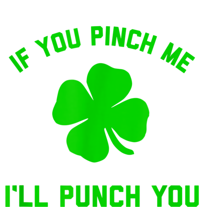 Pinch Me And I'll Punch You Funny Happy St. Patrick's Day Ladies PosiCharge Competitor Racerback Tank