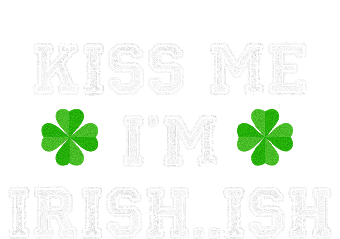 Kiss Me I'm Irish...ish Humor Funny St. Paddys Day Tall Hoodie