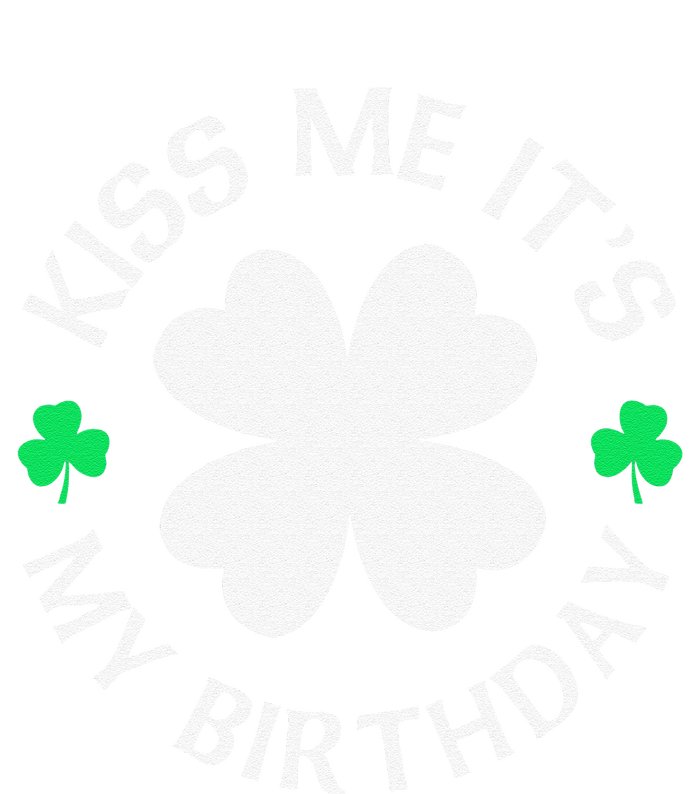 Kiss Me It's My Birthday St Patricks Day T-Shirt