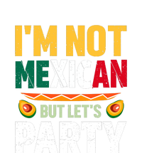 Cinco De Mayo Lets Fiesta I'm Not Mexican But Let's Party T-Shirt