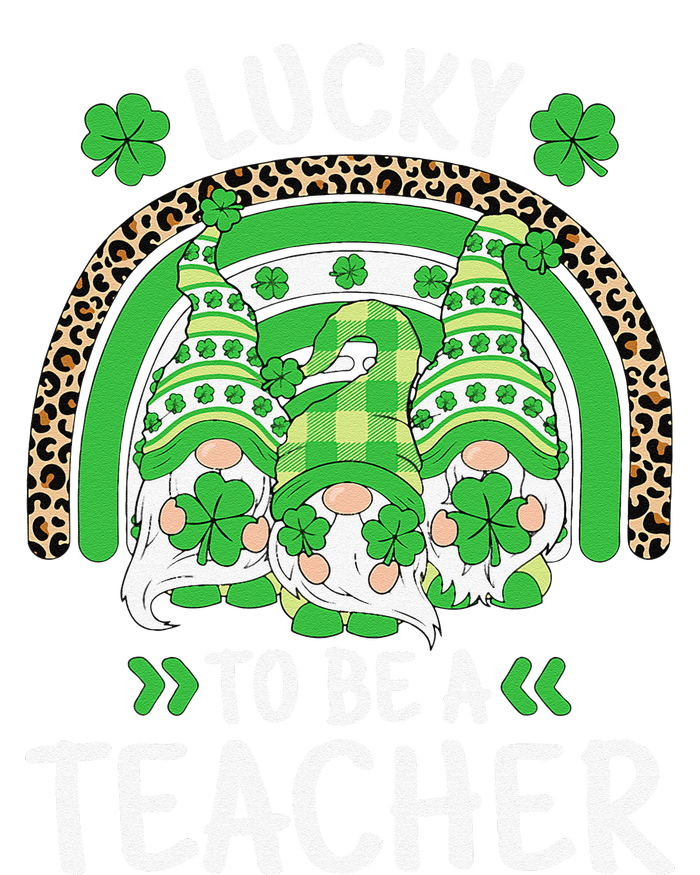 Lucky To Be A Teacher St Patricks Day Shamrock Gnome Rainbow T-Shirt