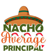 Nacho Average Principal Administrator Director Cinco De Mayo Gift T-Shirt