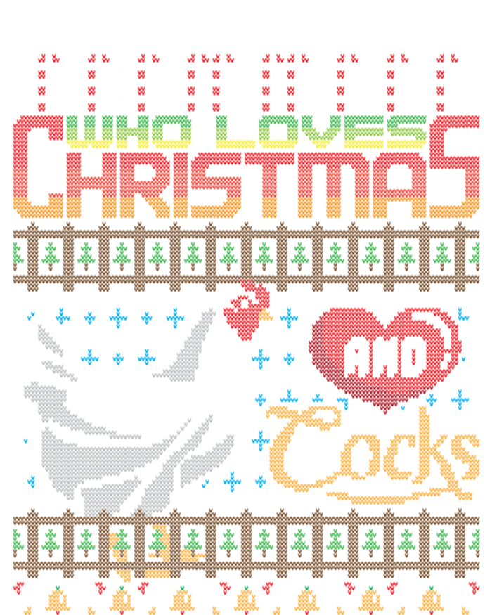 Just A Who Loves Christmas And Cocks Chicken Farmer Cute Gift T-Shirt