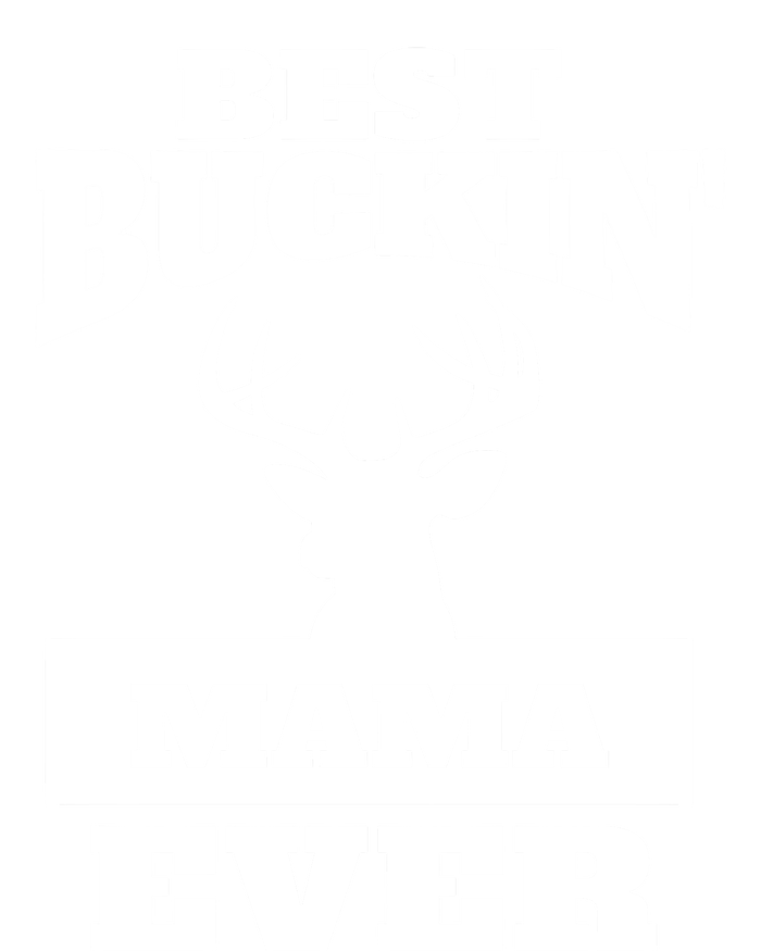 Deer Hunting Mom Gift Best Buckin Mama Ever Gift Premium Hoodie