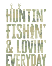 Hunting Fishing Loving Every Day Shirt, Fathers Day Camo T-Shirt