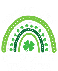 Lucky To Be A 1st Grade Teacher St Patricks Day Rainbow Meaningful Gift T-Shirt