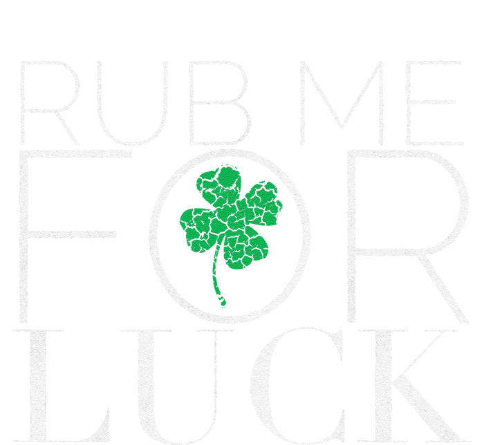 Rub Me For Luck Saint Patrick's Day Parade Tie-Dye T-Shirt