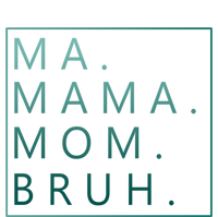 Ma Mama Mom Bruh Green Quote Mama Cute Gift Pom Pom 12in Knit Beanie