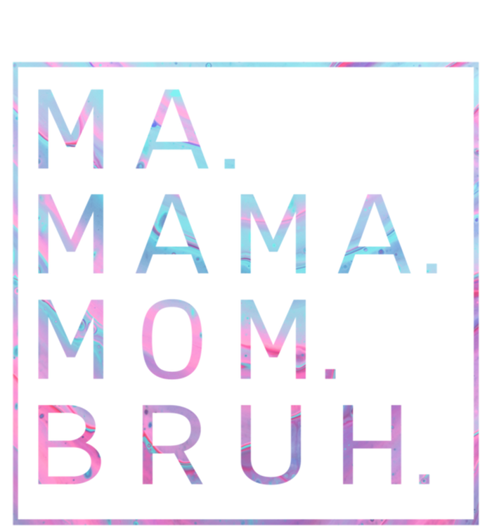 Ma Mama Mom Bruh Tie Dye Gift T-Shirt