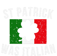 Saint Patrick Was Italian St. Patrick's Day Italy T-Shirt