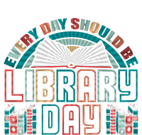 Every Day Should Be Library Day Books Colorful Gift T-Shirt